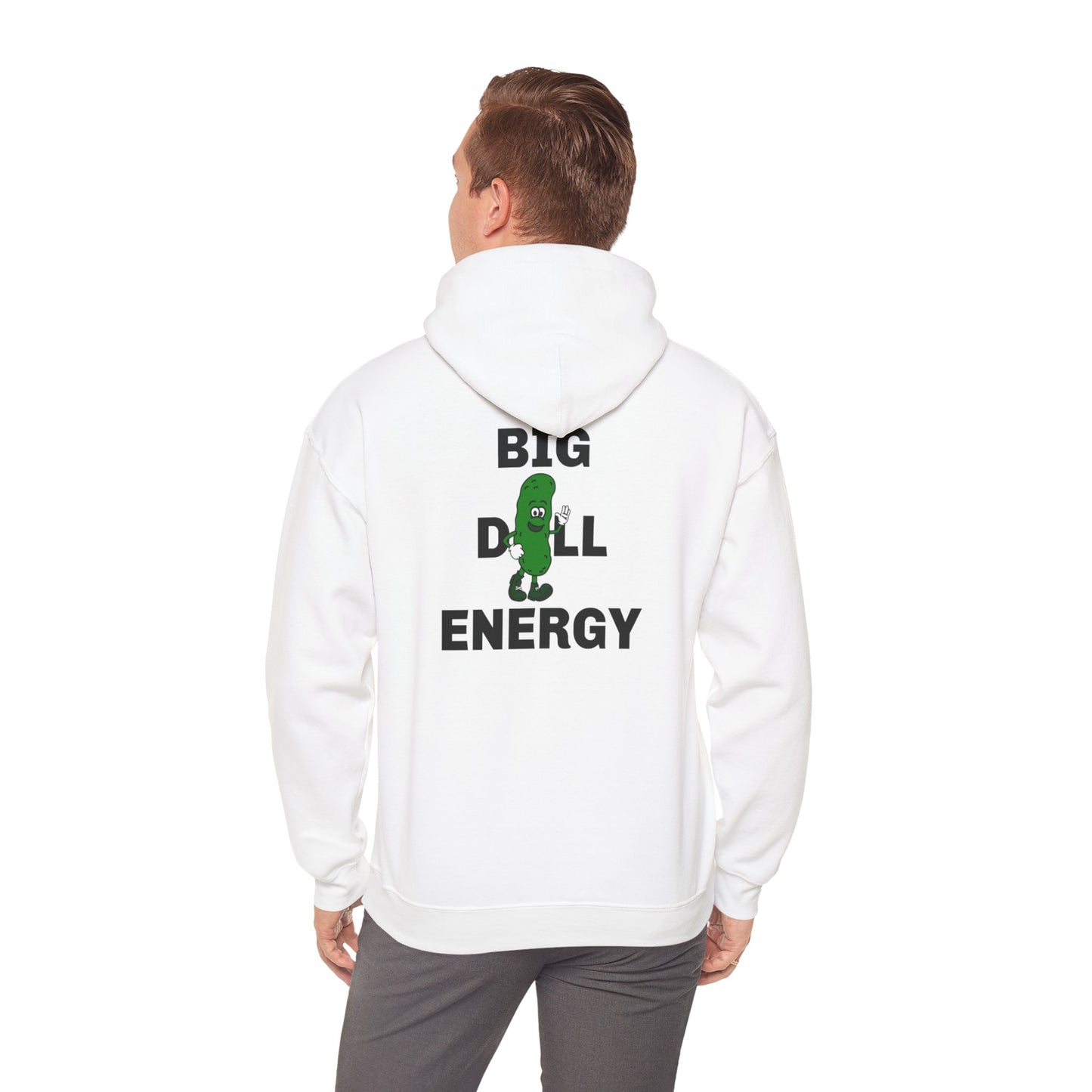 Big Dill Energy - Unisex Hooded Sweatshirt