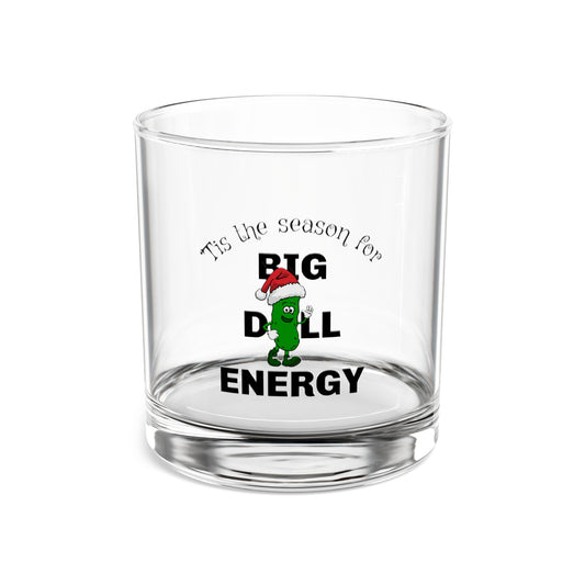 Santa Big Dill Energy - Rocks Glass, 10oz