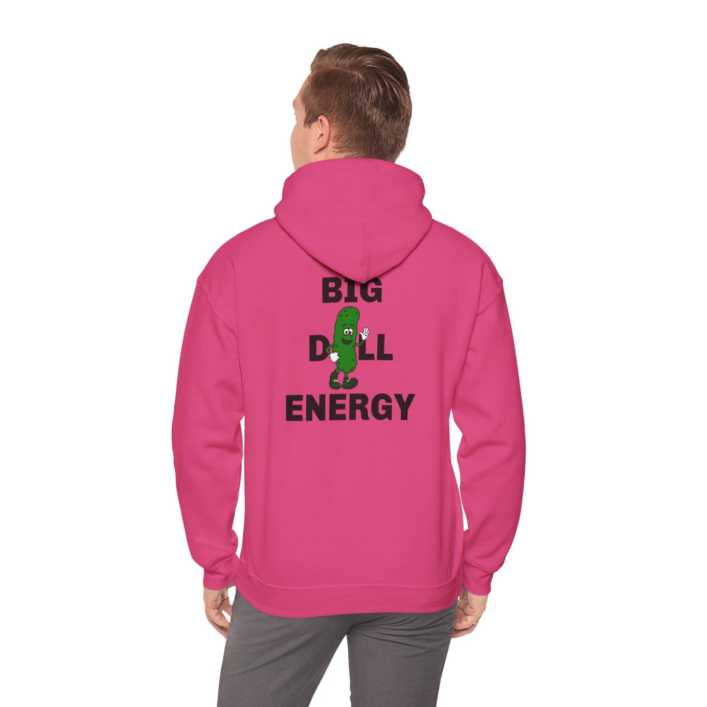 Big Dill Energy - Unisex Hooded Sweatshirt