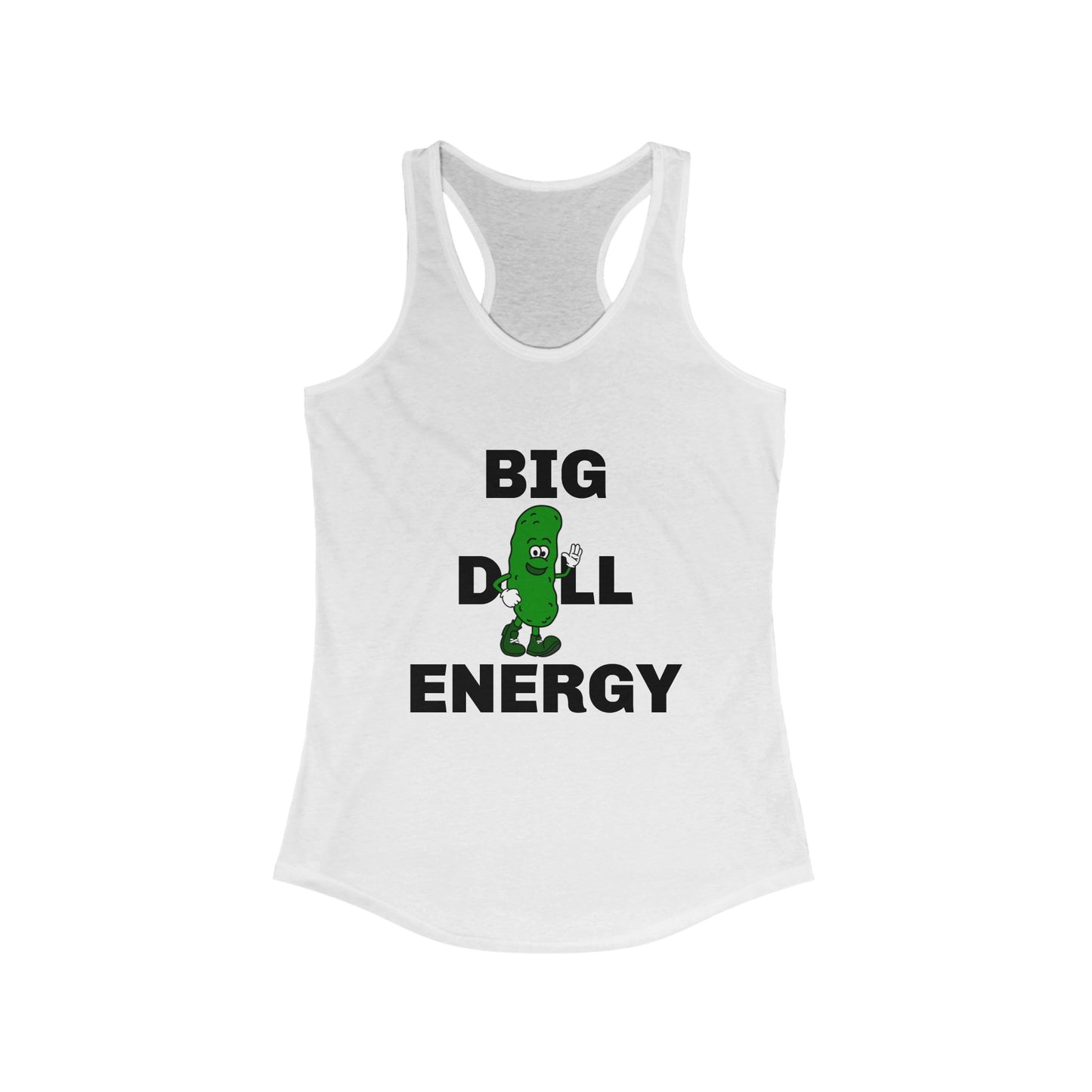 Big Dill Energy - Women's Racerback Tank