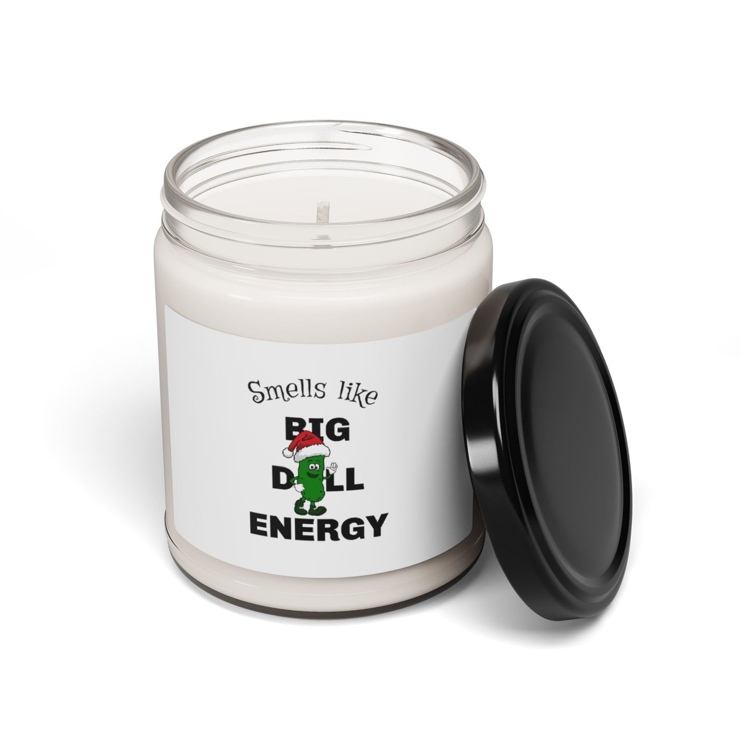 Santa Smells Like Big Dill Energy - Soy Candle, 9oz